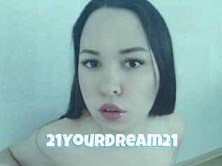 21YourDream21