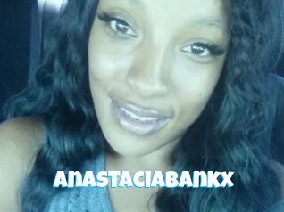 AnastaciaBankx