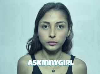 Askinnygirl