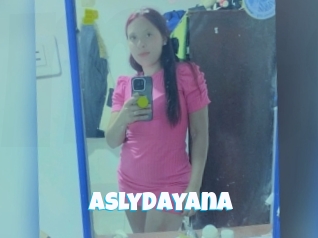 Aslydayana