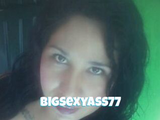 Bigsexyass77