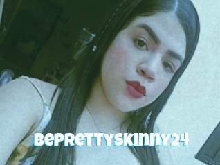 Beprettyskinny24