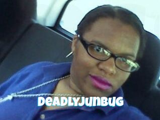 DeadlyJunbug