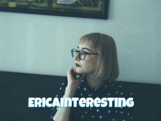 EricaInteresting