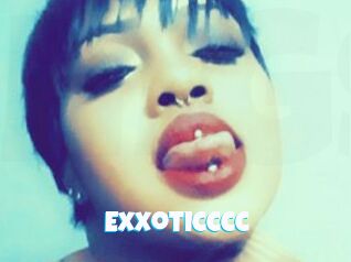 Exxoticccc