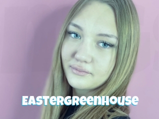 Eastergreenhouse