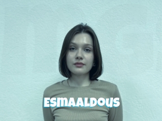 Esmaaldous
