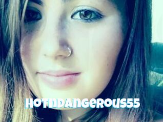 Hotndangerous55