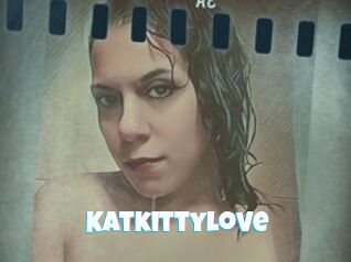 Katkittylove