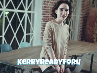 Kerryreadyforu