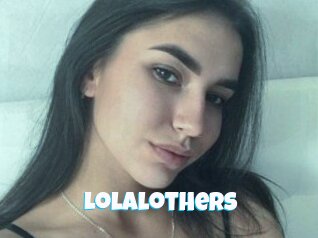 Lolalothers