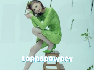 Lornadowdey