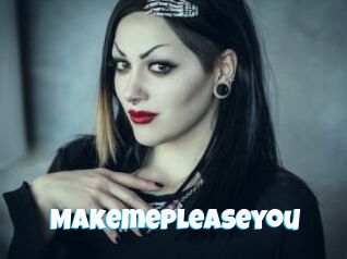 Makemepleaseyou