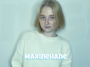 Maxinehane