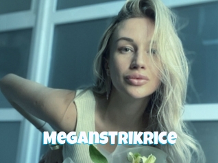 Meganstrikrice