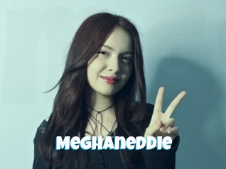 Meghaneddie