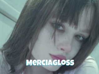 Merciagloss