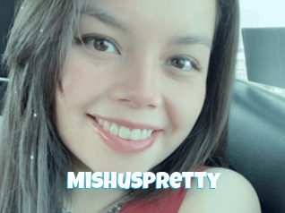 Mishuspretty