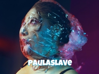 Paulaslave