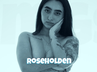 Roseholden