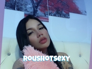 Roushotsexy
