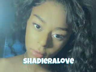 ShadieraLove