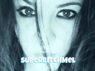SuperBitchMel