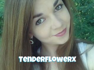 TenderFlowerX