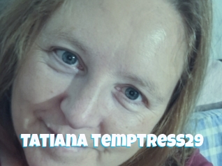 Tatiana_temptress29