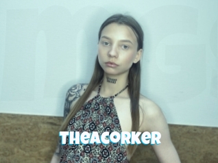 Theacorker
