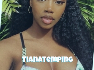 Tianatemping