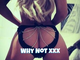 Why_Not_XXX