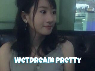 Wetdream_pretty