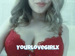 YourLoveGirlX