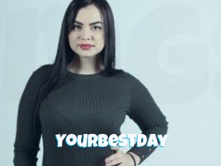 Yourbestday