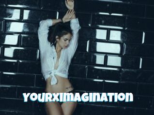 Yourximagination